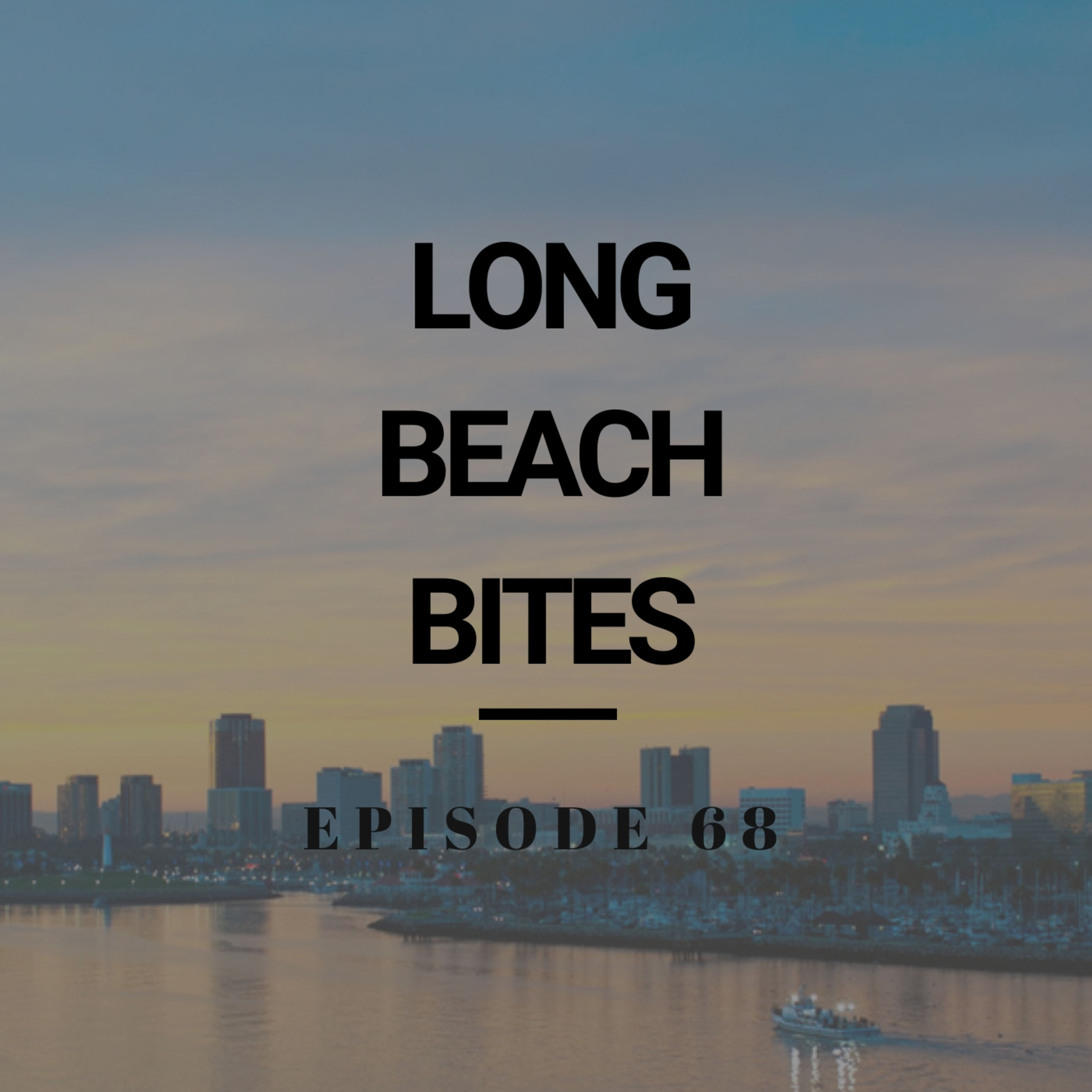 Long Beach Bites &#8211; Ep. 68 &#8211; El Tapatio