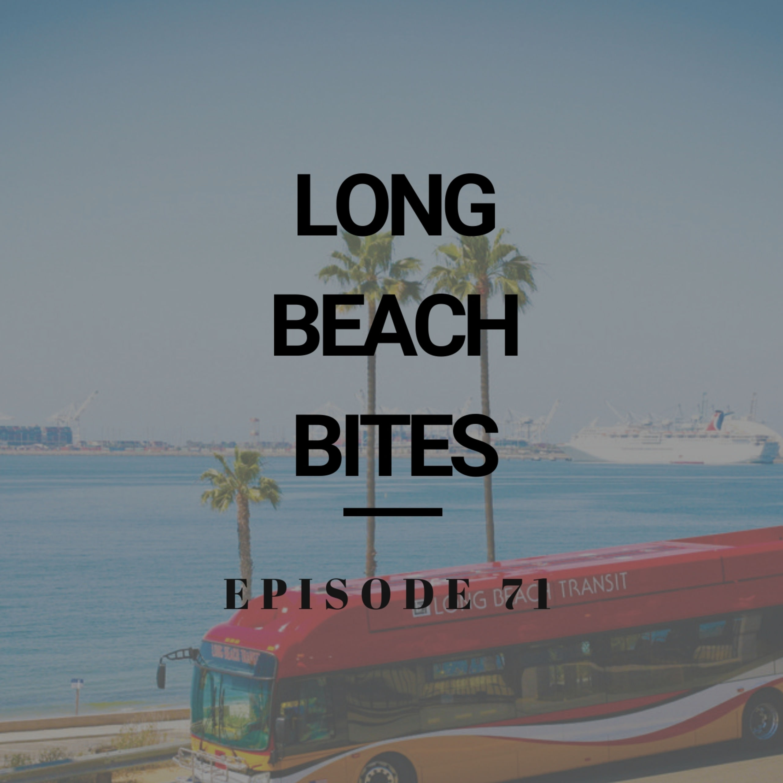 Long Beach Bites – Ep. 71 – Border BBQ