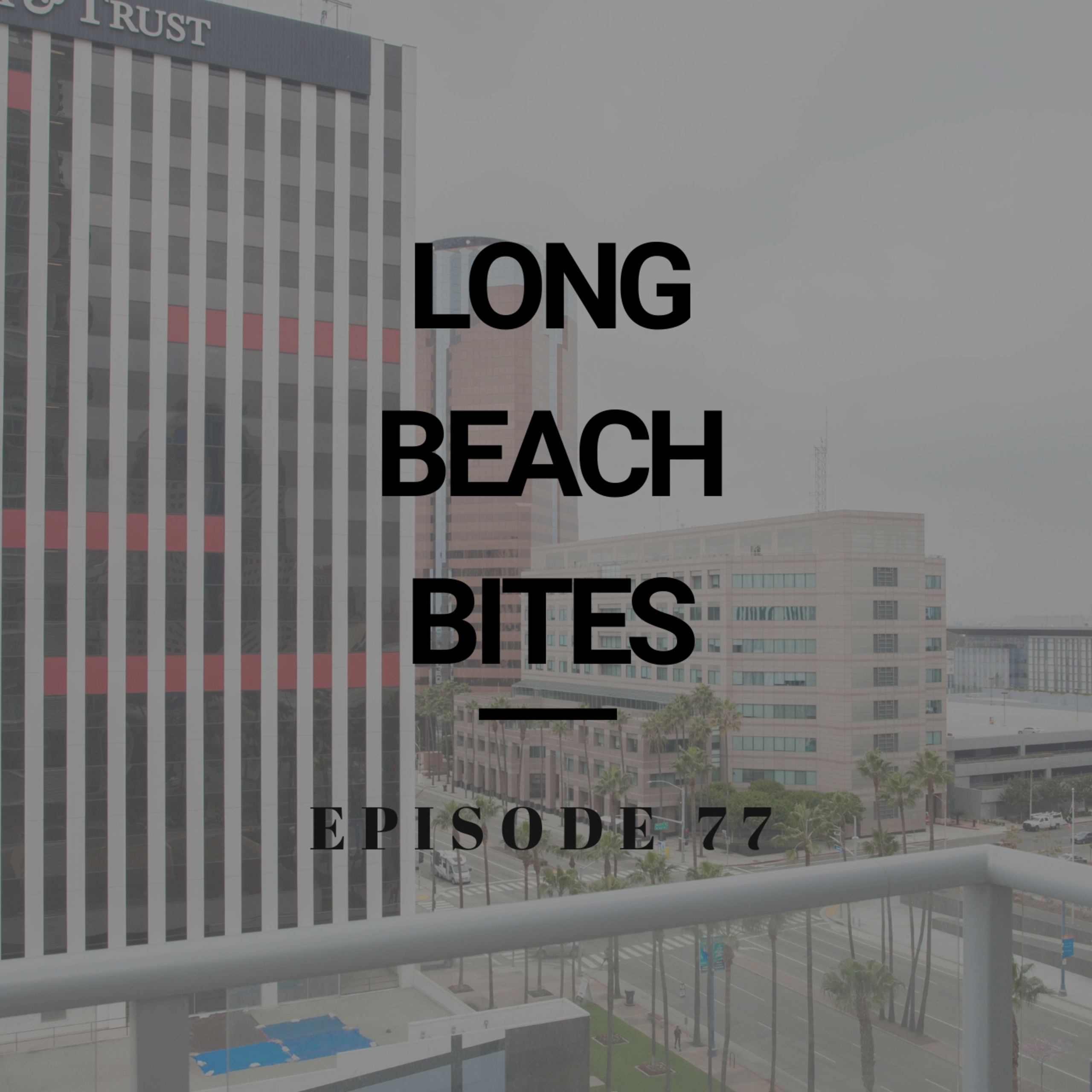 Long Beach Bites – Ep. 77 – Jimmy E’s