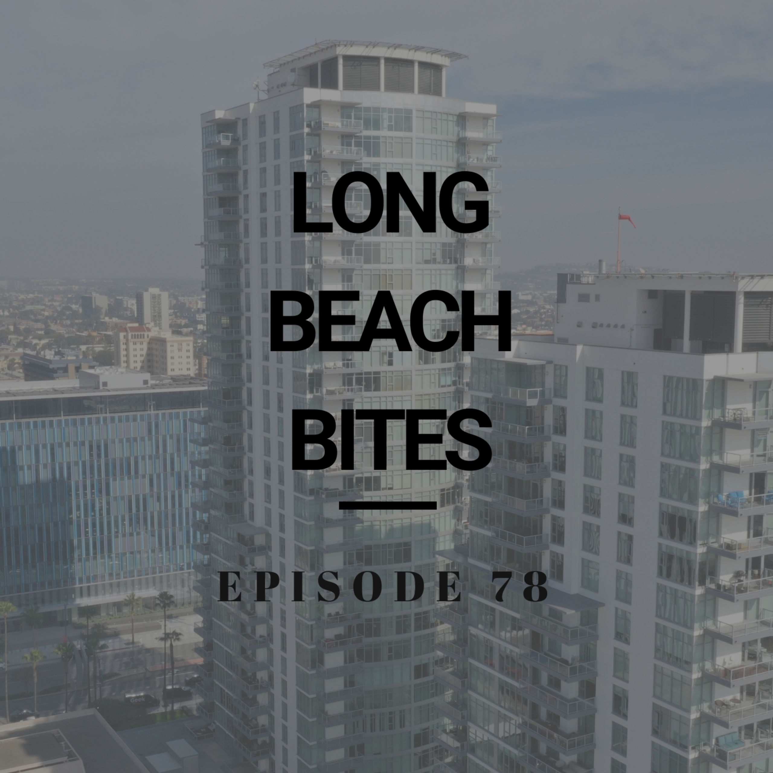 Long Beach Bites – Ep. 78 – Dave’s Burgers
