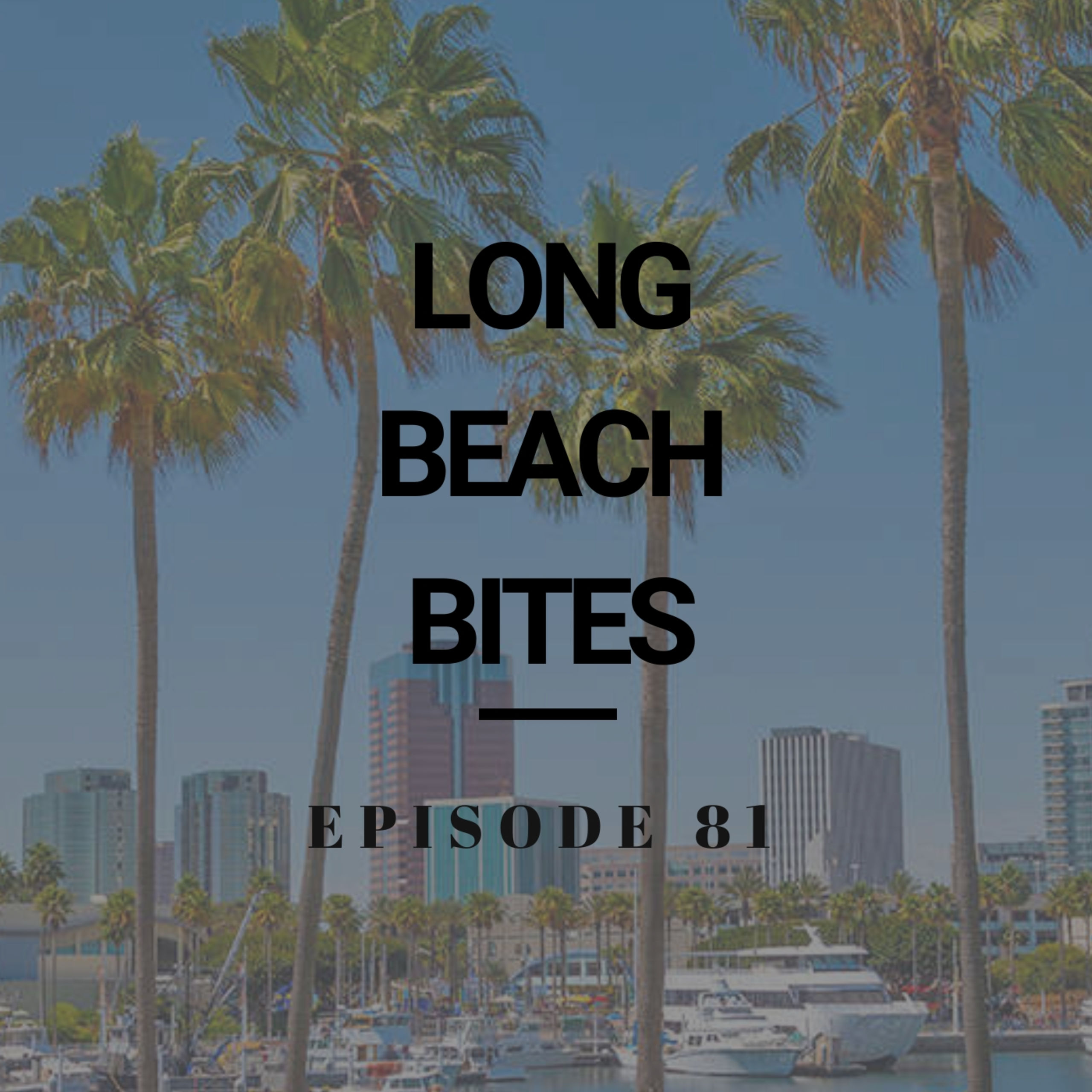 Long Beach Bites &#8211; Ep. 81 &#8211; Georgia&#8217;s Soul Cafe