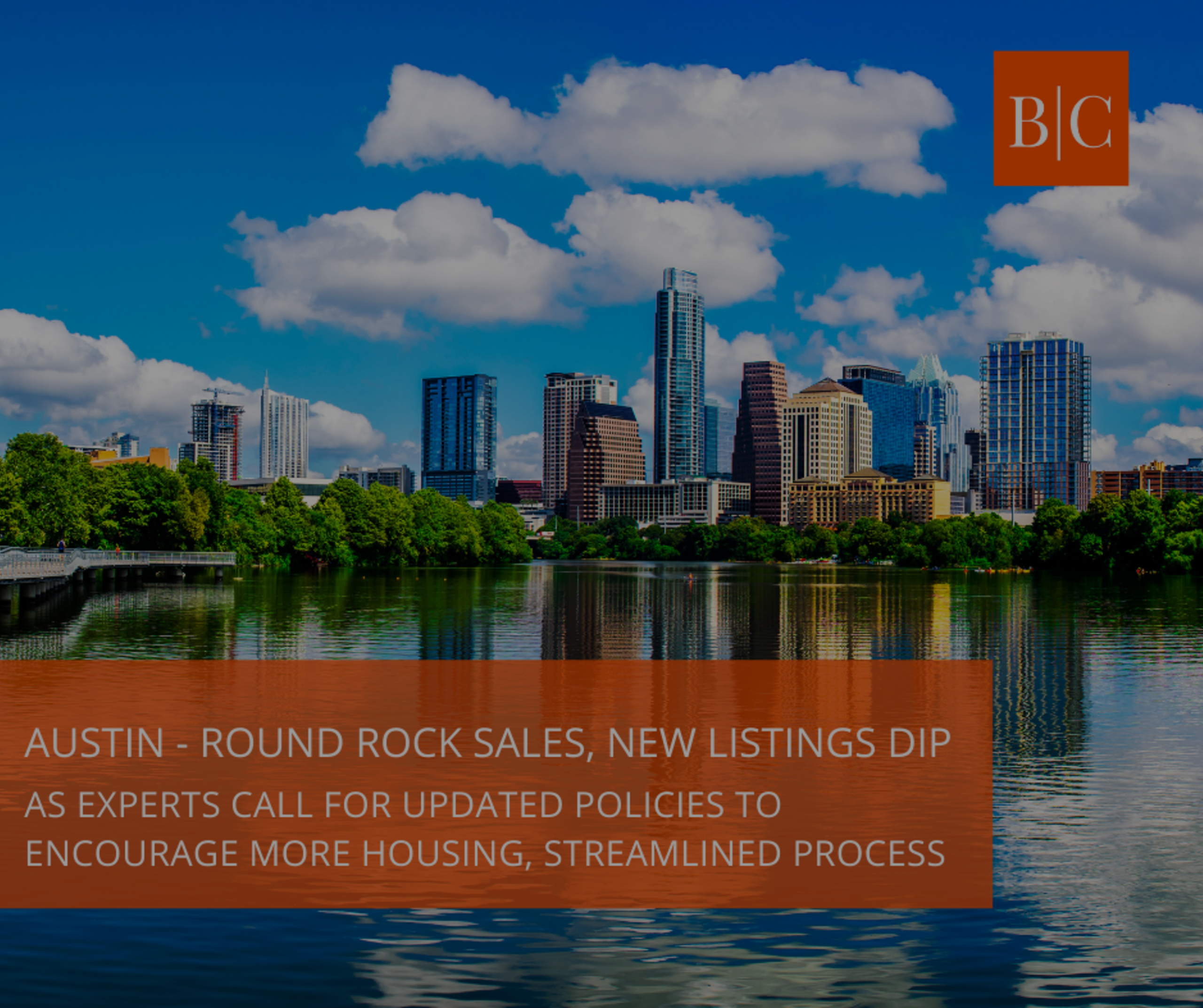 Austin-Round Rock MSA sales, new listings dip as experts call for updated policies to encourage more housing, streamlined process