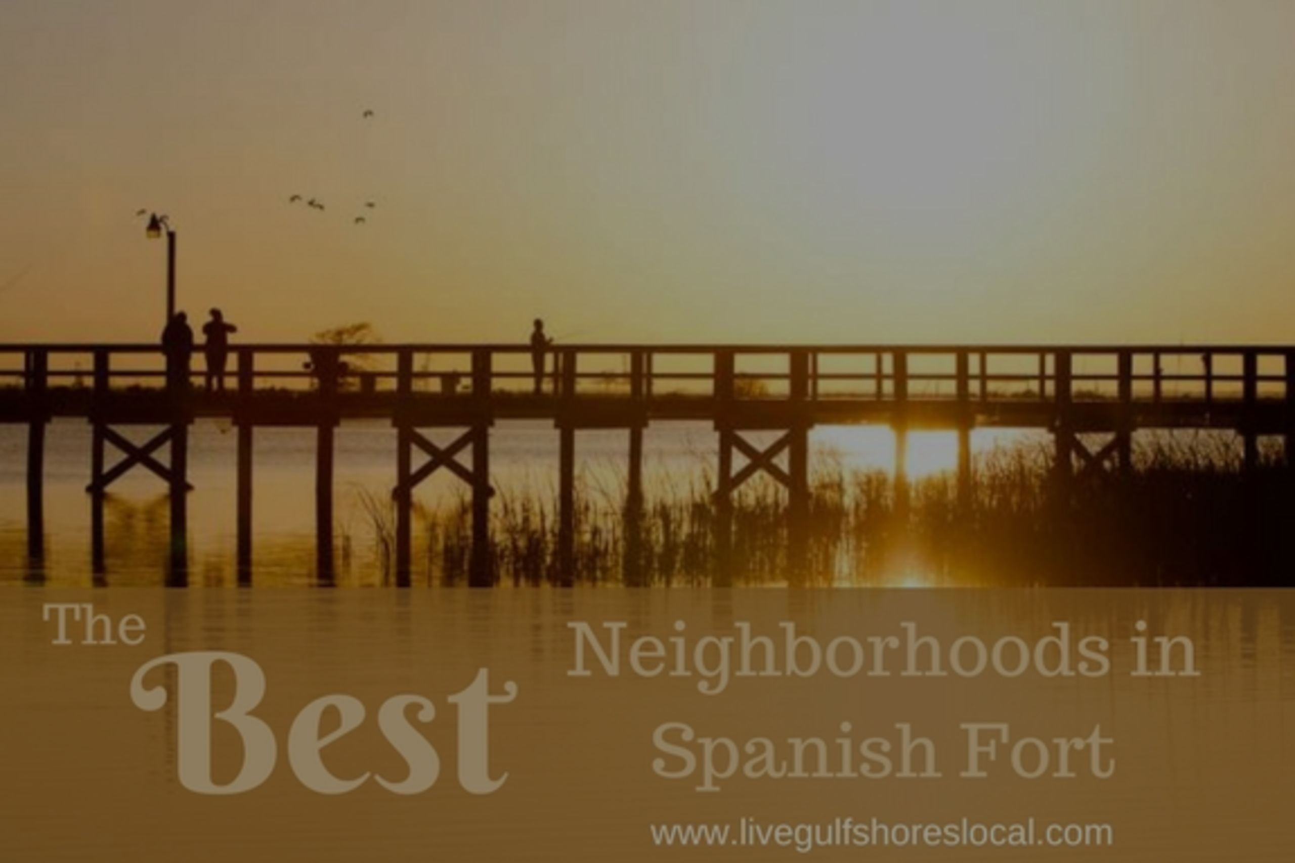 Best And Most Popular Neighborhoods In Spanish Fort Winter 2017 2018
