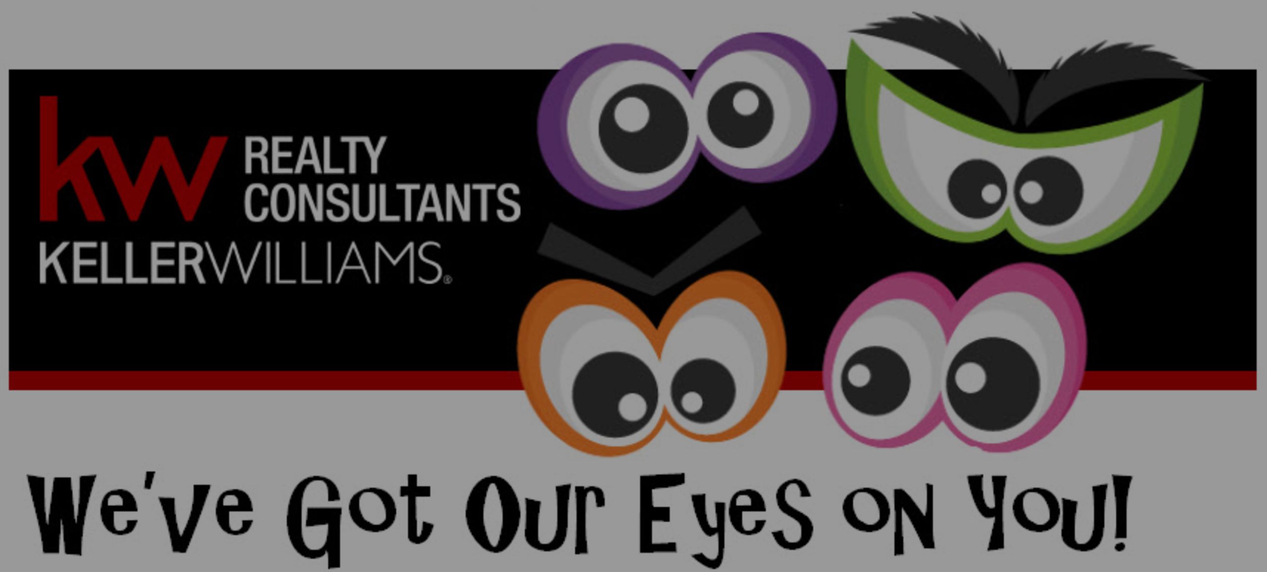 We&#8217;ve Got Our Eyes on You!