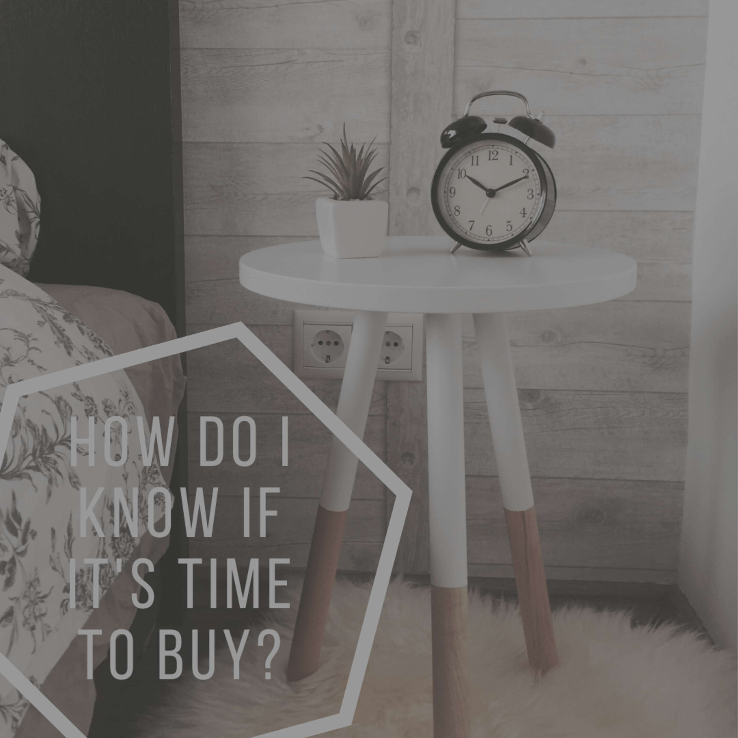 How Do You Know It’s the Right Time to Buy?