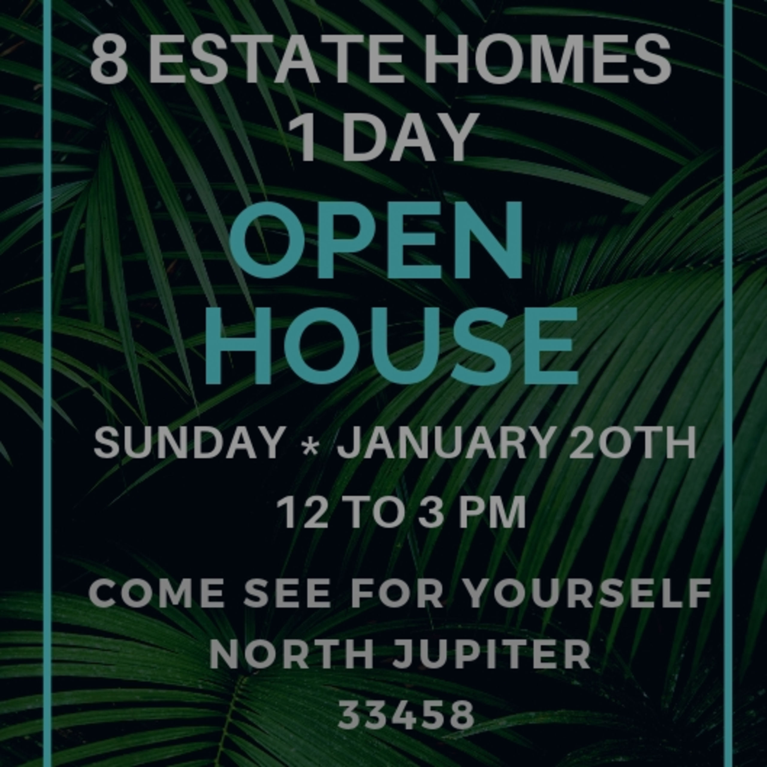 LUXURY OPEN HOUSE TOUR JUPITER  | SUNDAY JAN 20TH | 12 TO 3PM