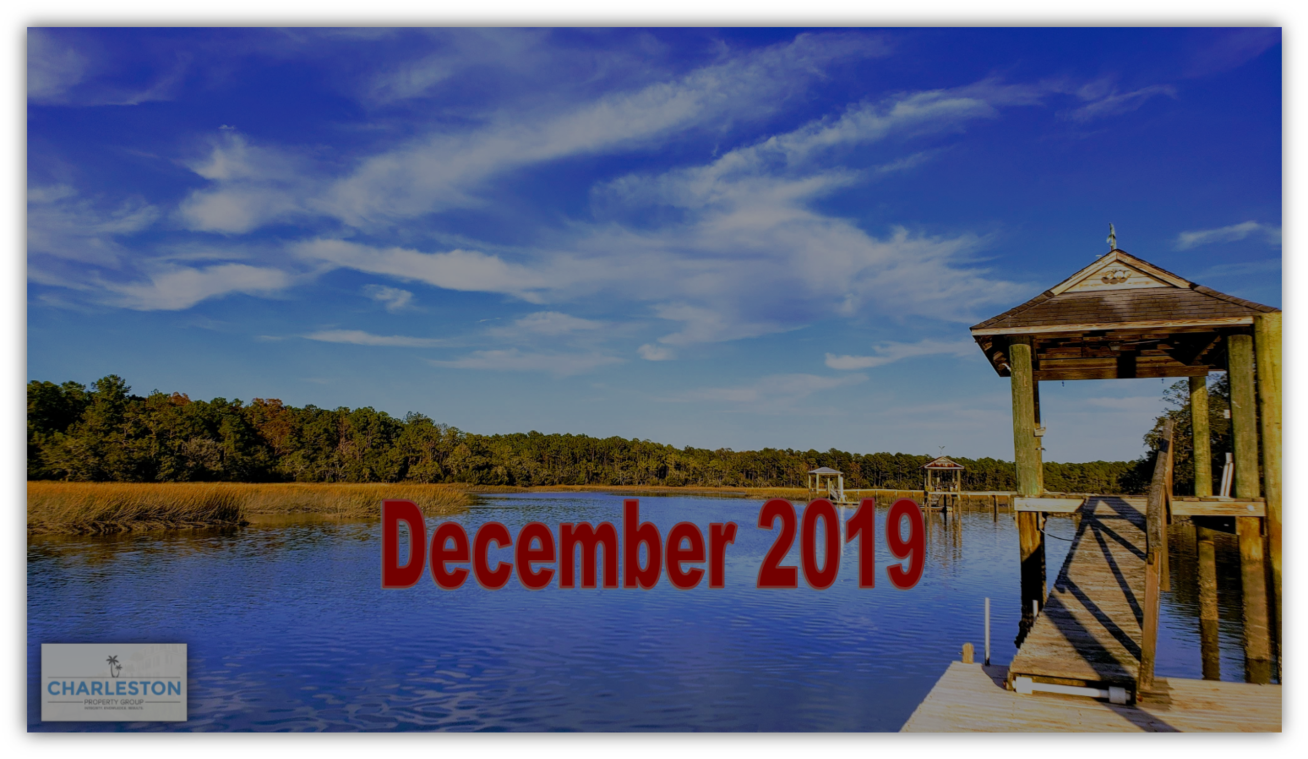 December 2019 Charleston Event Calendar & Real Estate Update