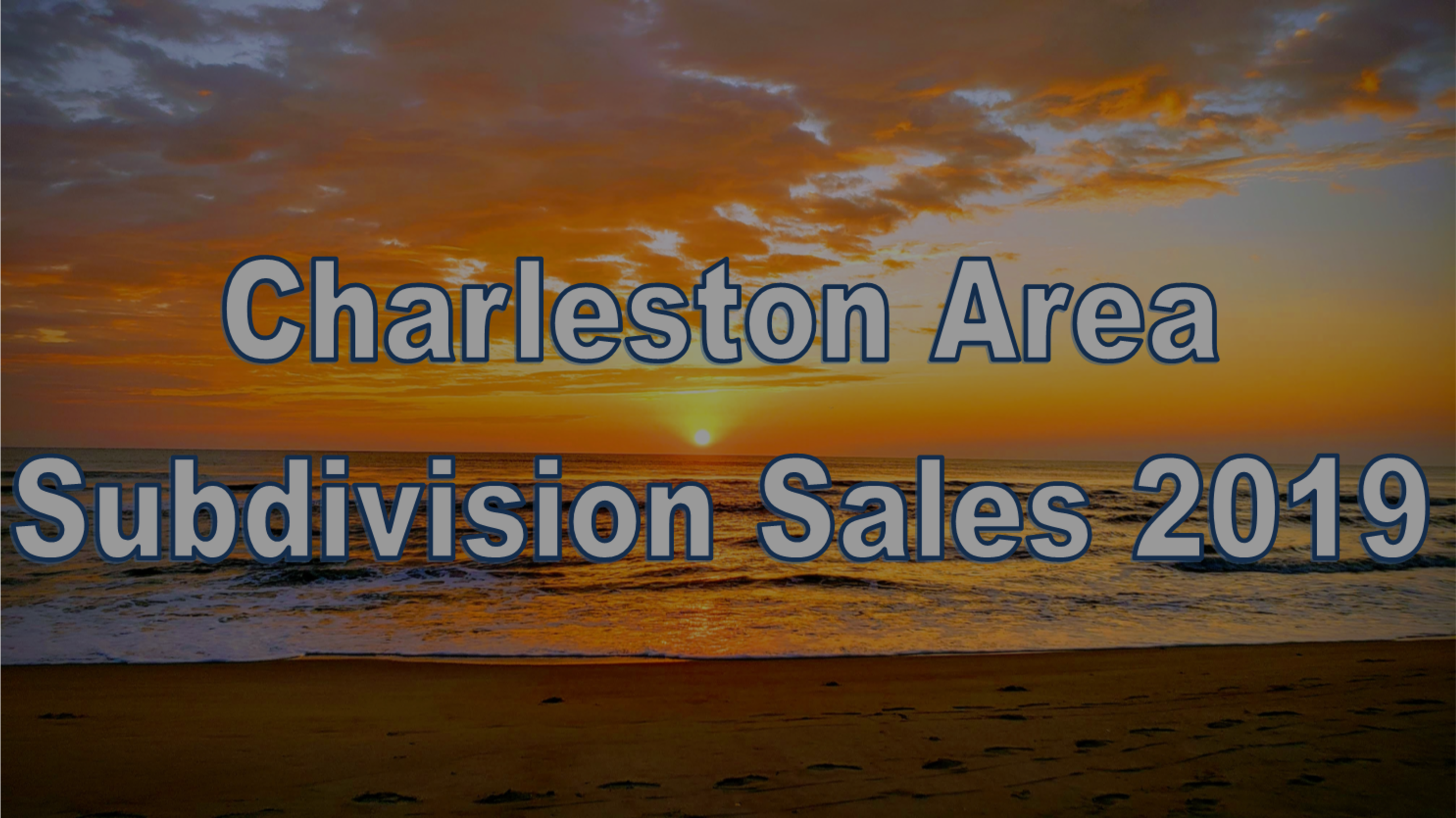 Charleston Area Subdivision Sales Stats 2019