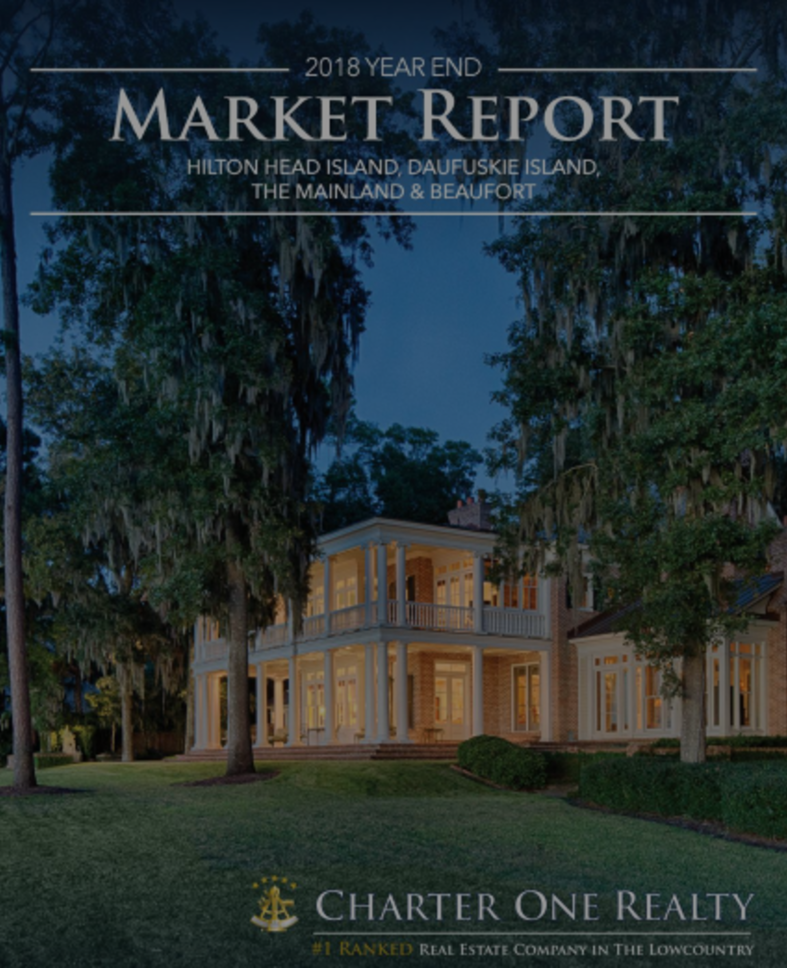 2018 Year End Market Report: Hilton Head Island, Daufuskie Island, The Mainland, &#038; Beaufort