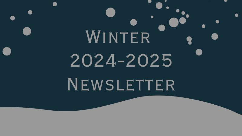 Winter Newsletter 2024-2025