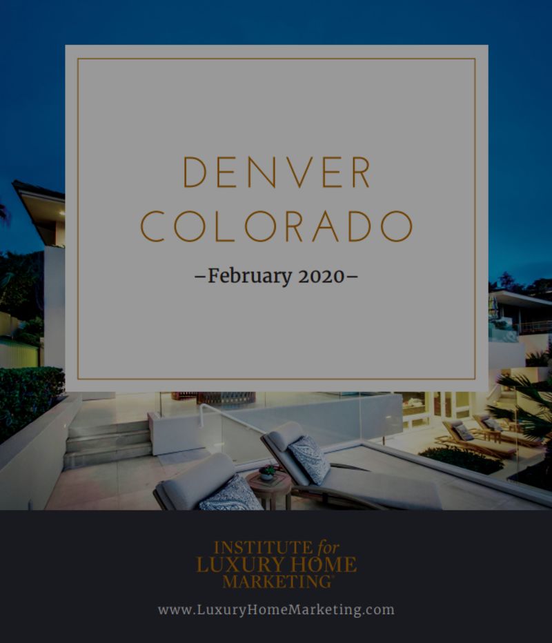 Denver Luxury Home Market Update Feb 2020