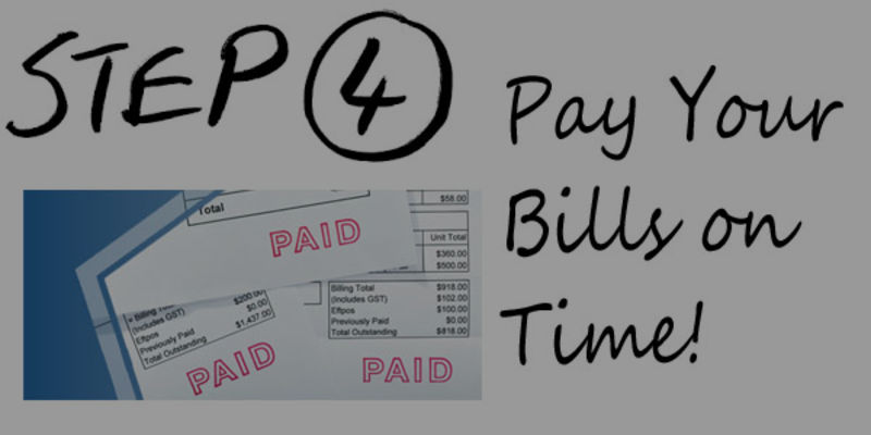 10 Steps to Home Ownership: Step 4: Pay Your Bills on Time