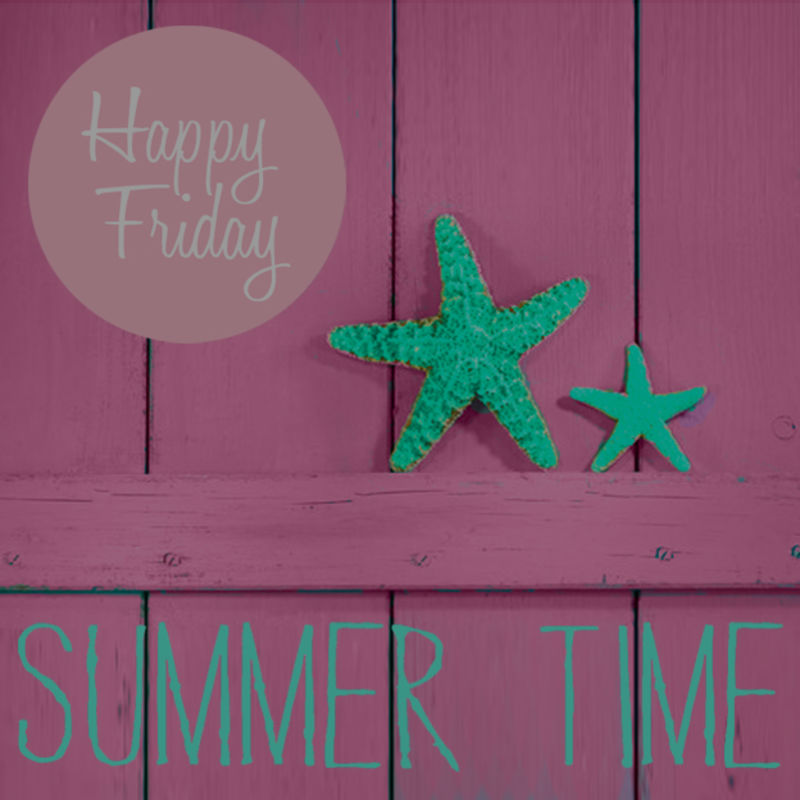 Happy Friday! Summer is Wrapping Up!