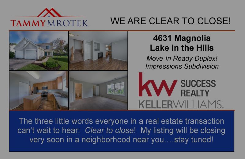 Excited to Announce My Lake in the Hills Listing Will be Closing Soon!