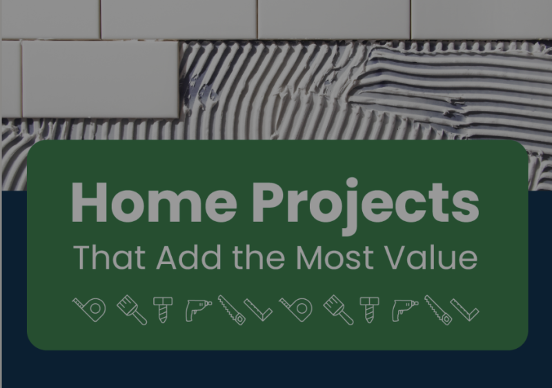 Home Projects That Add the Most Value
