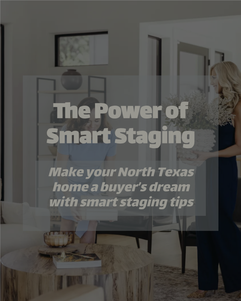 Transforming Houses in North Texas: How Smart Staging Makes All the Difference