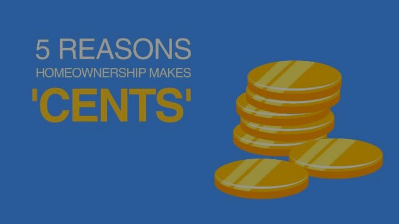 5 Reasons Homeownership Makes &#8216;Cents&#8217;
