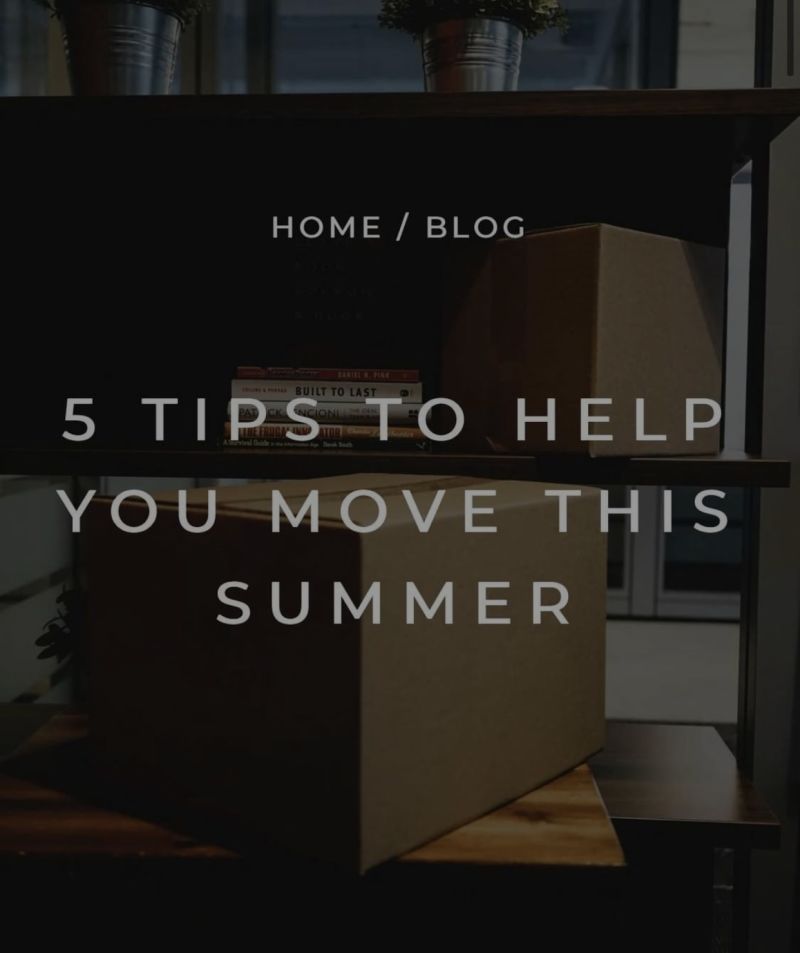 5 Tips To Help You Move This Summer