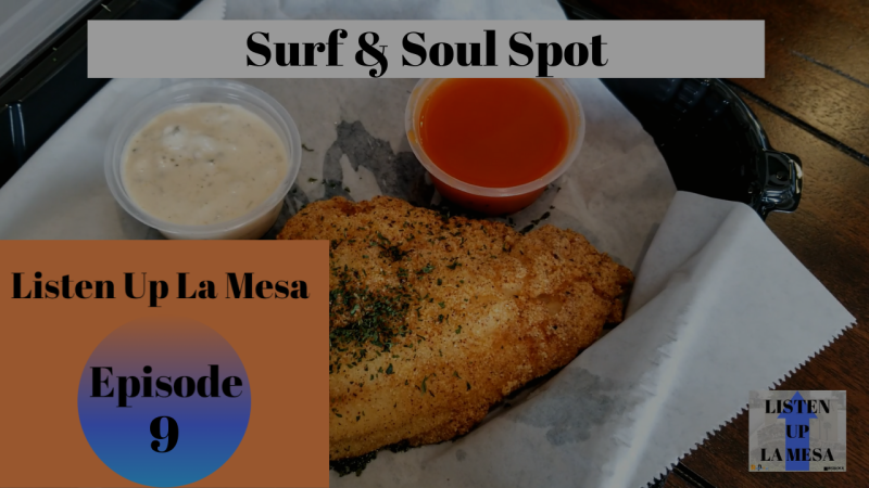 Soul Food In San Diego Ep:9 Listen Up La Mesa &#8211; Surf and Soul Spot