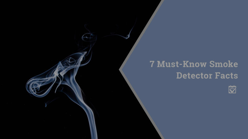 7-Must Know Smoke Detector Facts