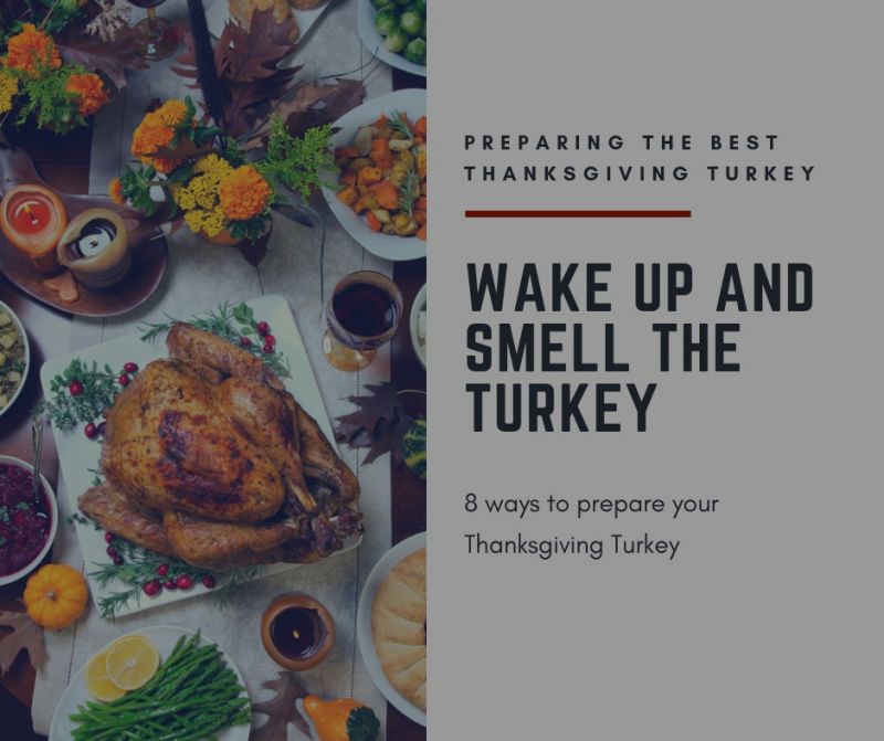 8 Ways to Prepare Your Thanksgiving Turkey