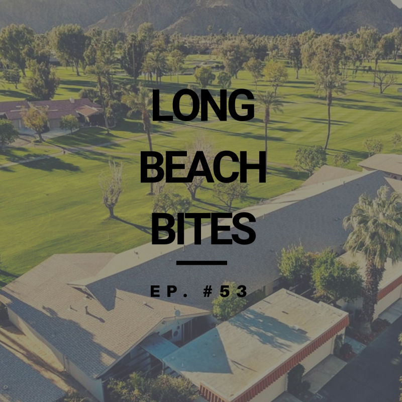 Long Beach Bites – Ep. 53 – Amorcito