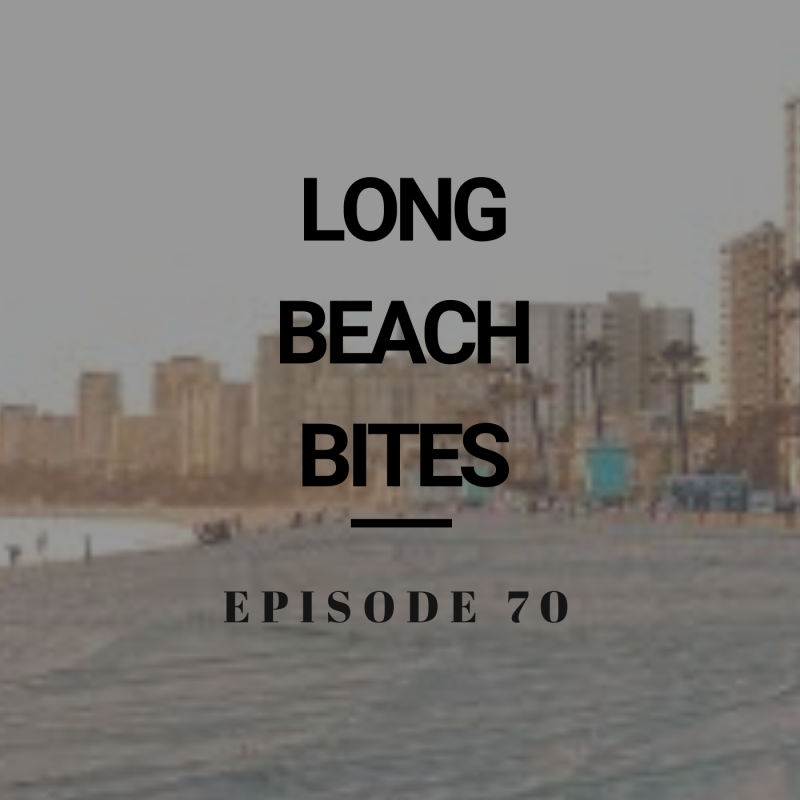 Long Beach Bites – Ep. 70 – La Tarantella