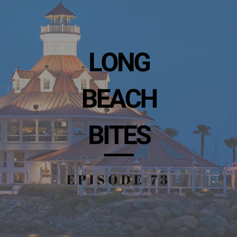 Long Beach Bites – Ep. 73 – Arize