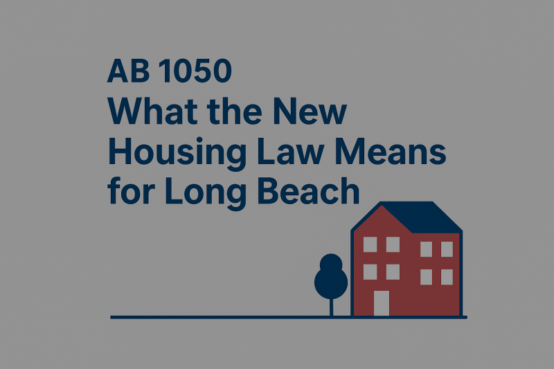AB 1050: What It Means for Long Beach Neighborhoods