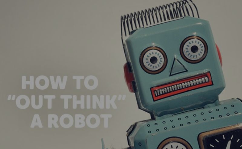 How to Outhink a Robot