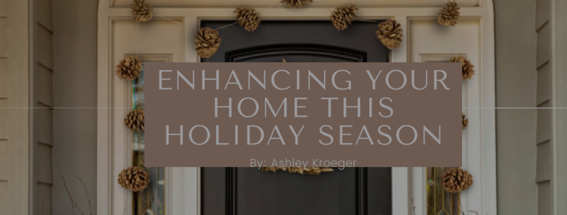 How to Enhance Your Home&#8217;s Exterior for the Holidays