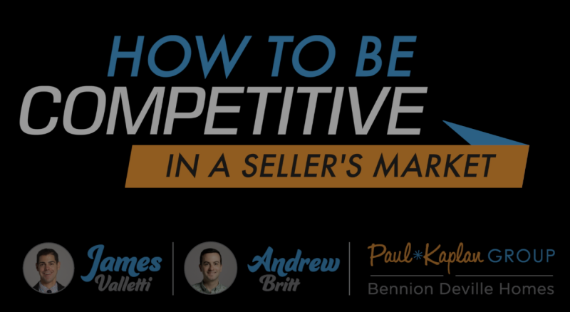 How To Be Competitive In A Seller&#8217;s Market