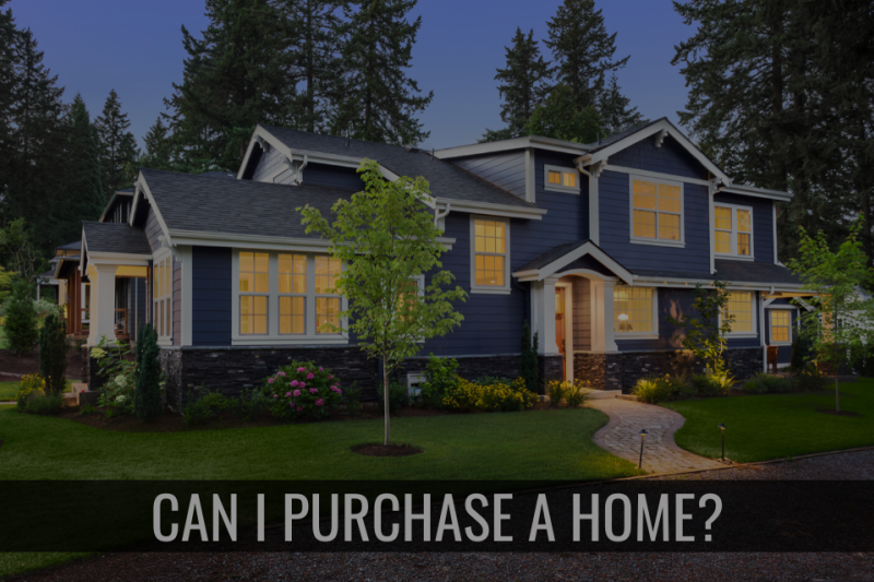Can I Purchase a Home?