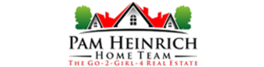 Pam Heinrich–REALTOR®<br>Serving <u>YOUR</u> Real Estate Needs