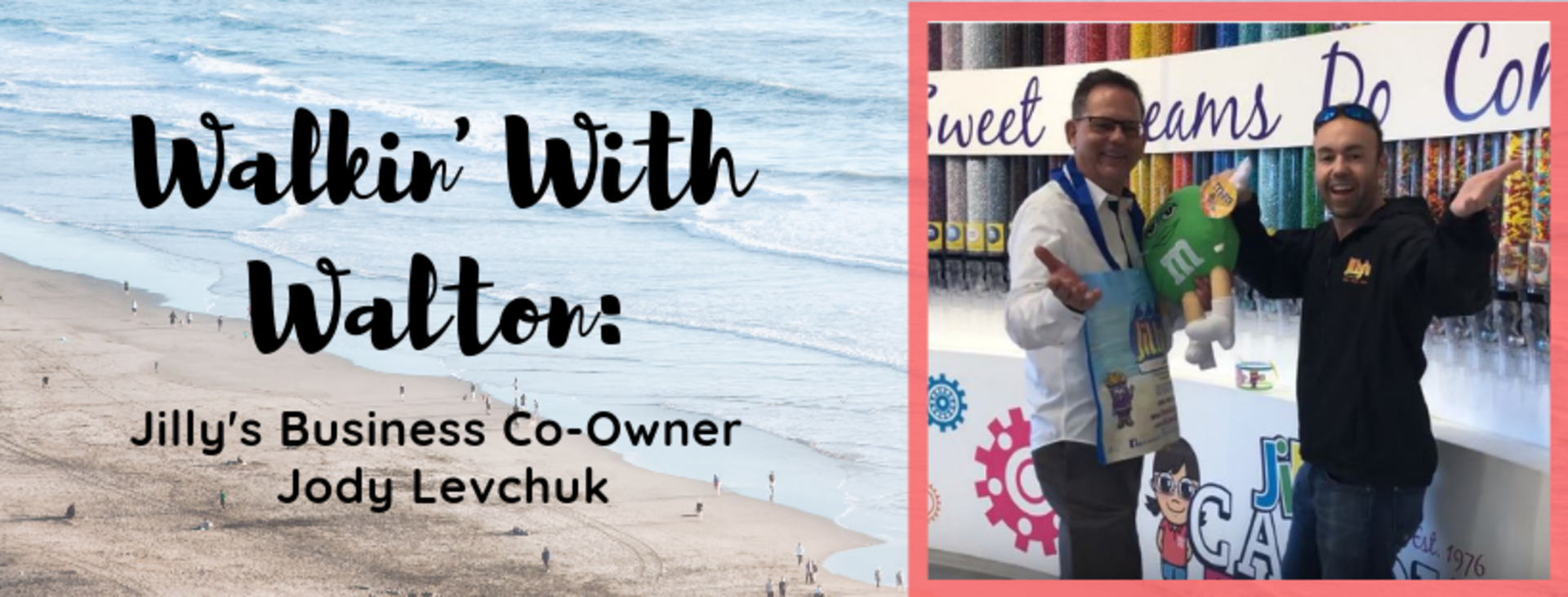Walkin’ With Walton – Jilly’s Candy & More