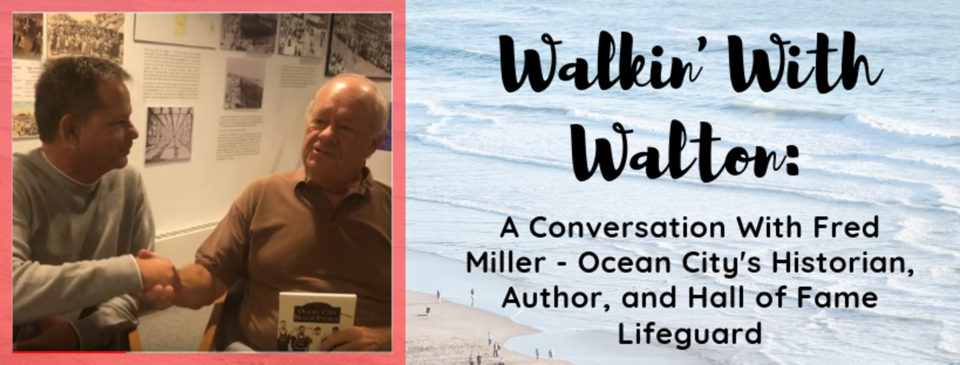 Walkin’ With Walton – A Conversation with Fred Miller