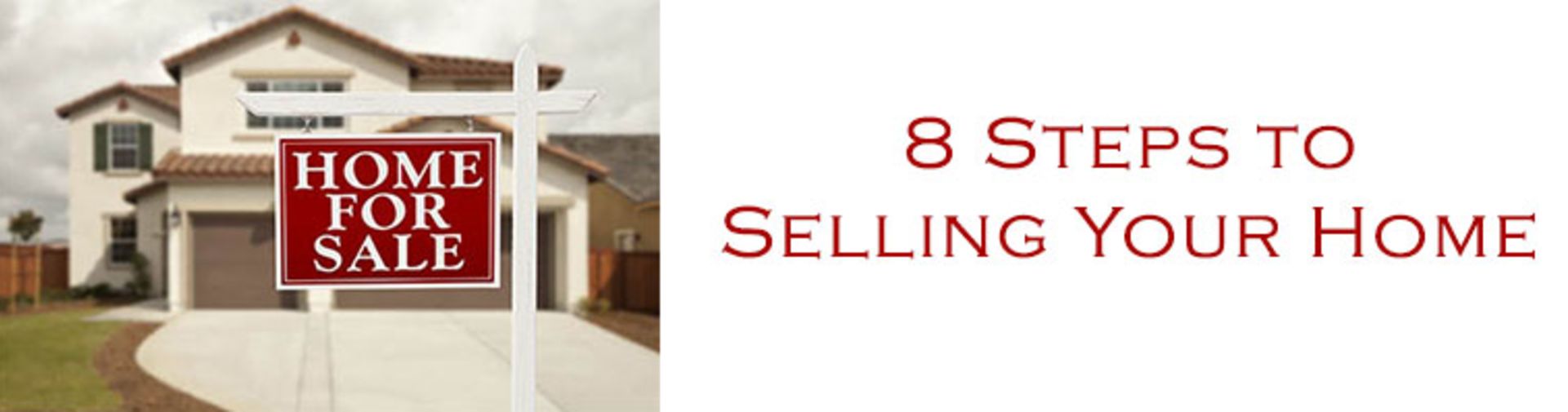 Sellers Eight Steps To Selling Your Home