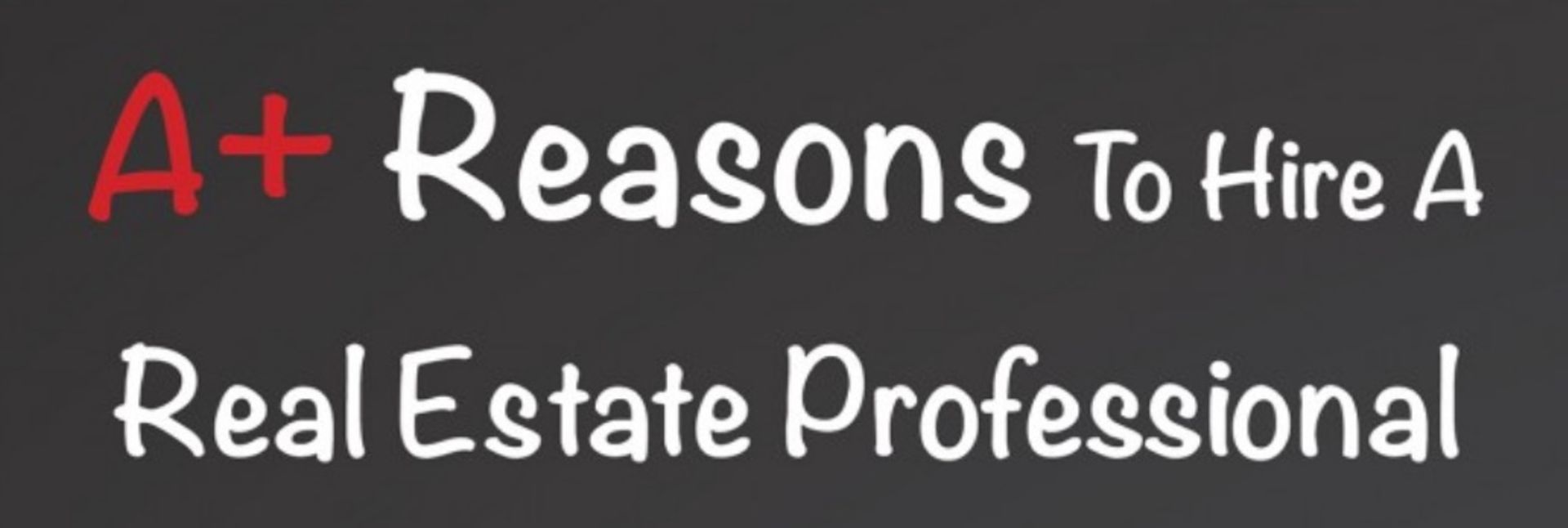 Reasons to Hire A Professional Real Estate Agent