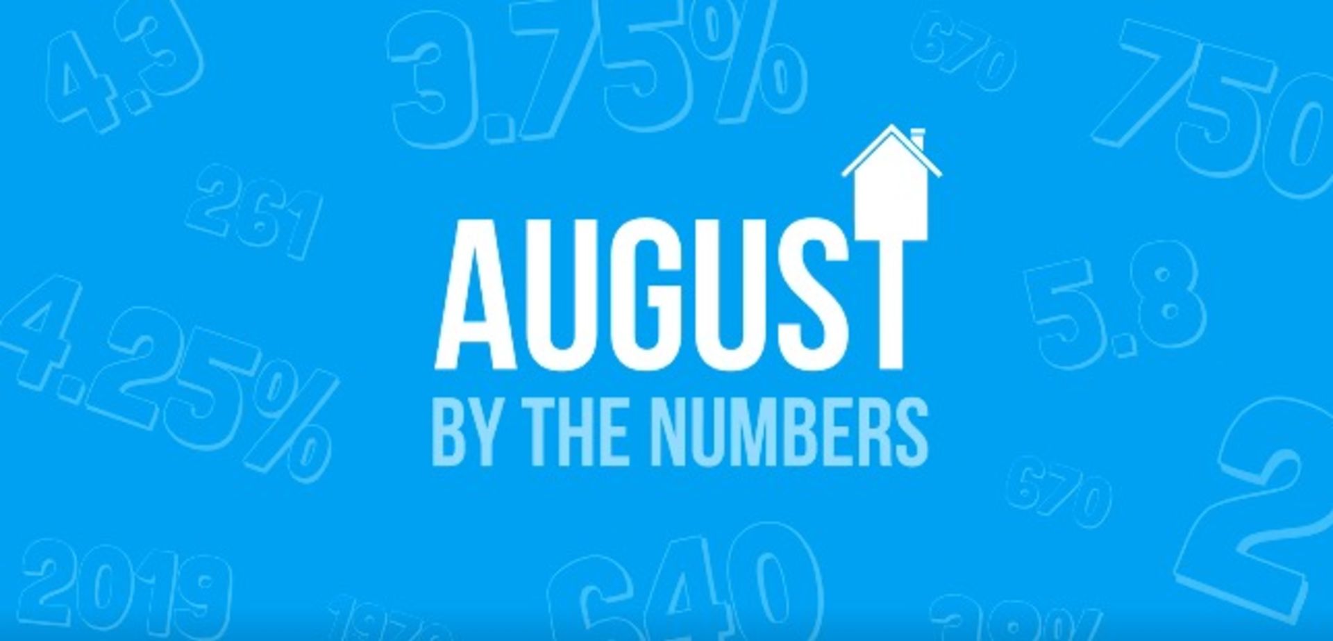 August by the Numbers
