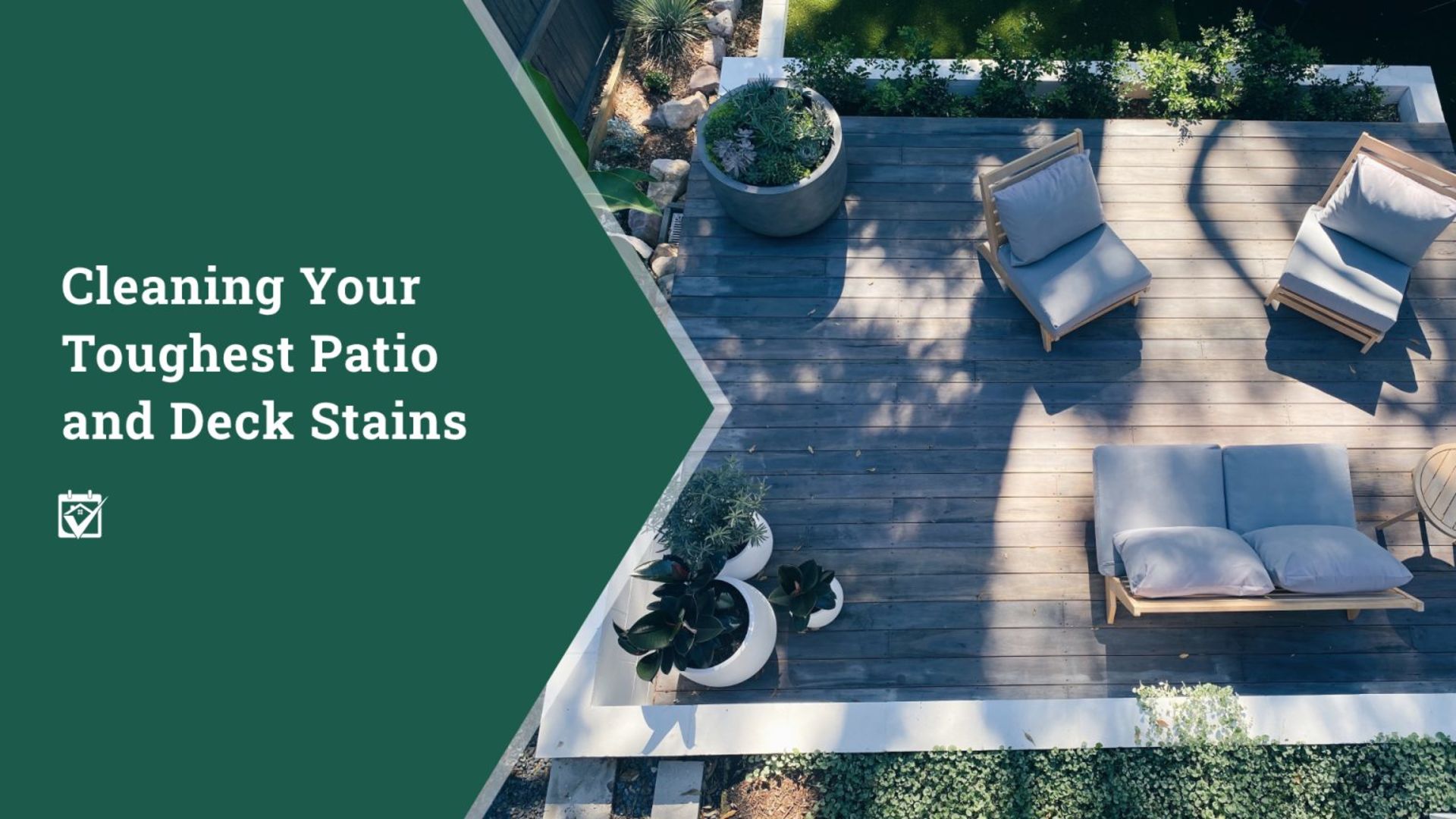 Cleaning Your Toughest Patio and Deck Stains