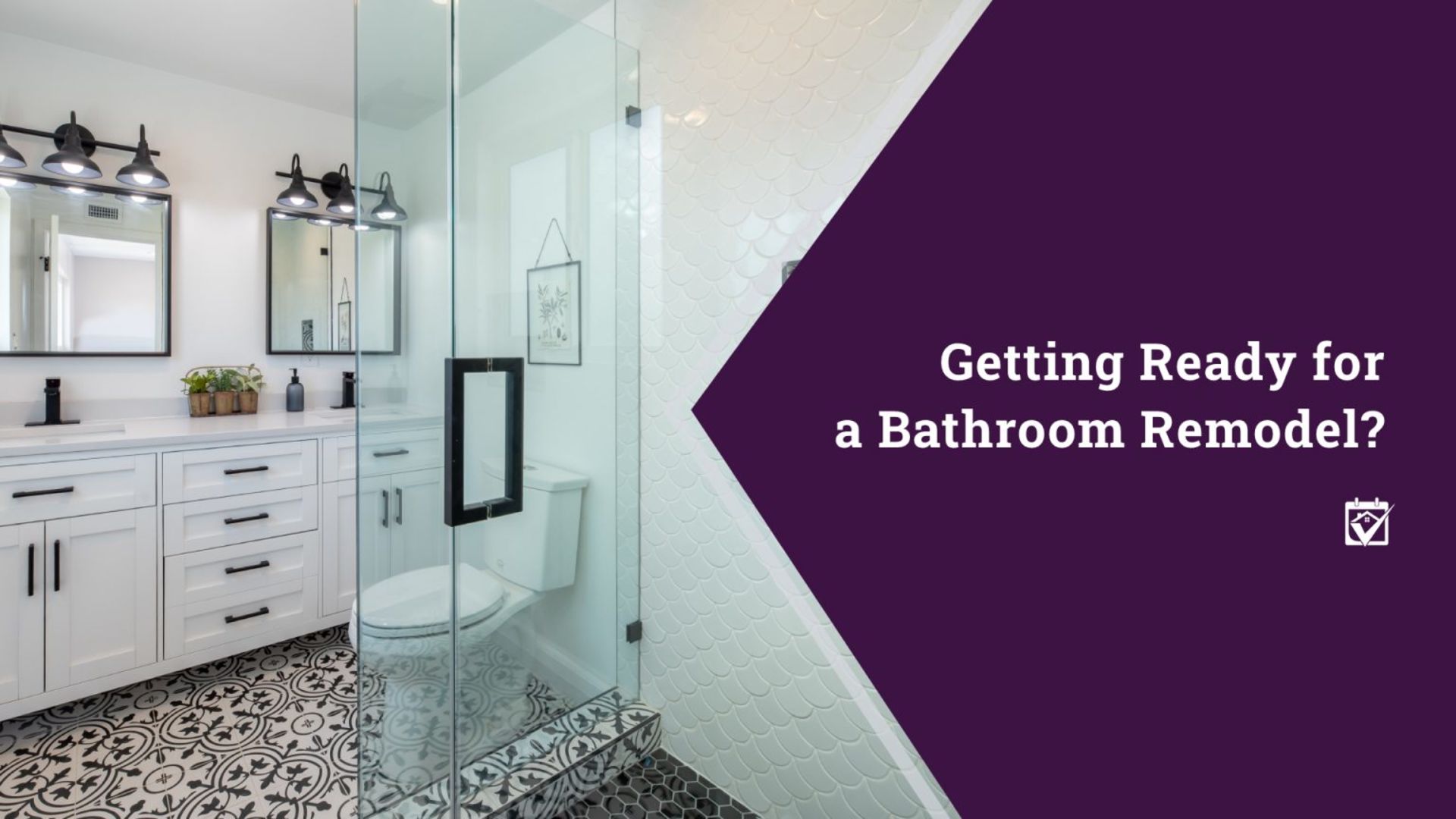Getting Ready for a Bathroom Remodel?