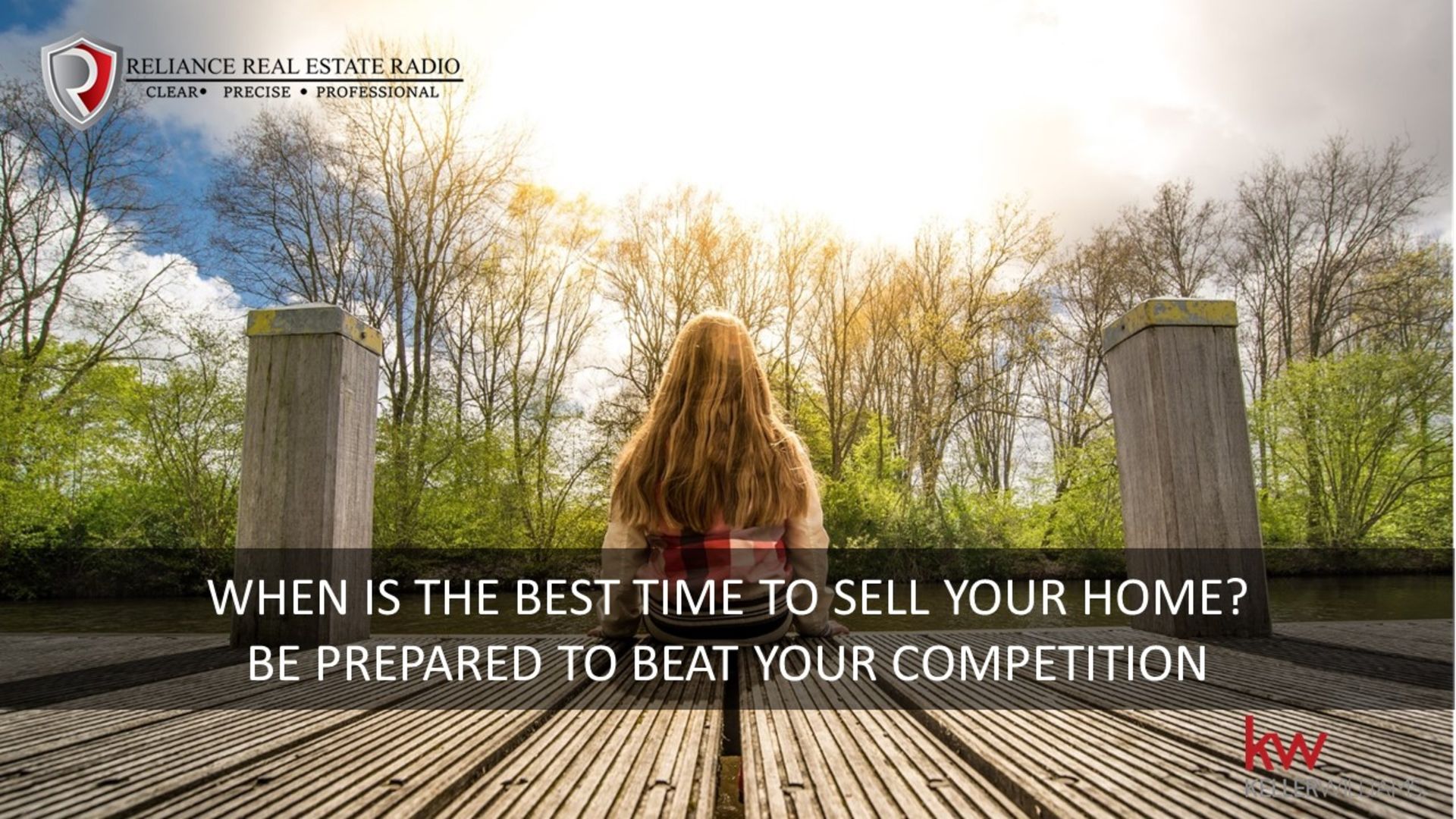 WHEN IS THE BEST TIME TO SELL YOUR HOME – BE PREPARED TO BEAT YOUR COMPETITION (Episode 21)