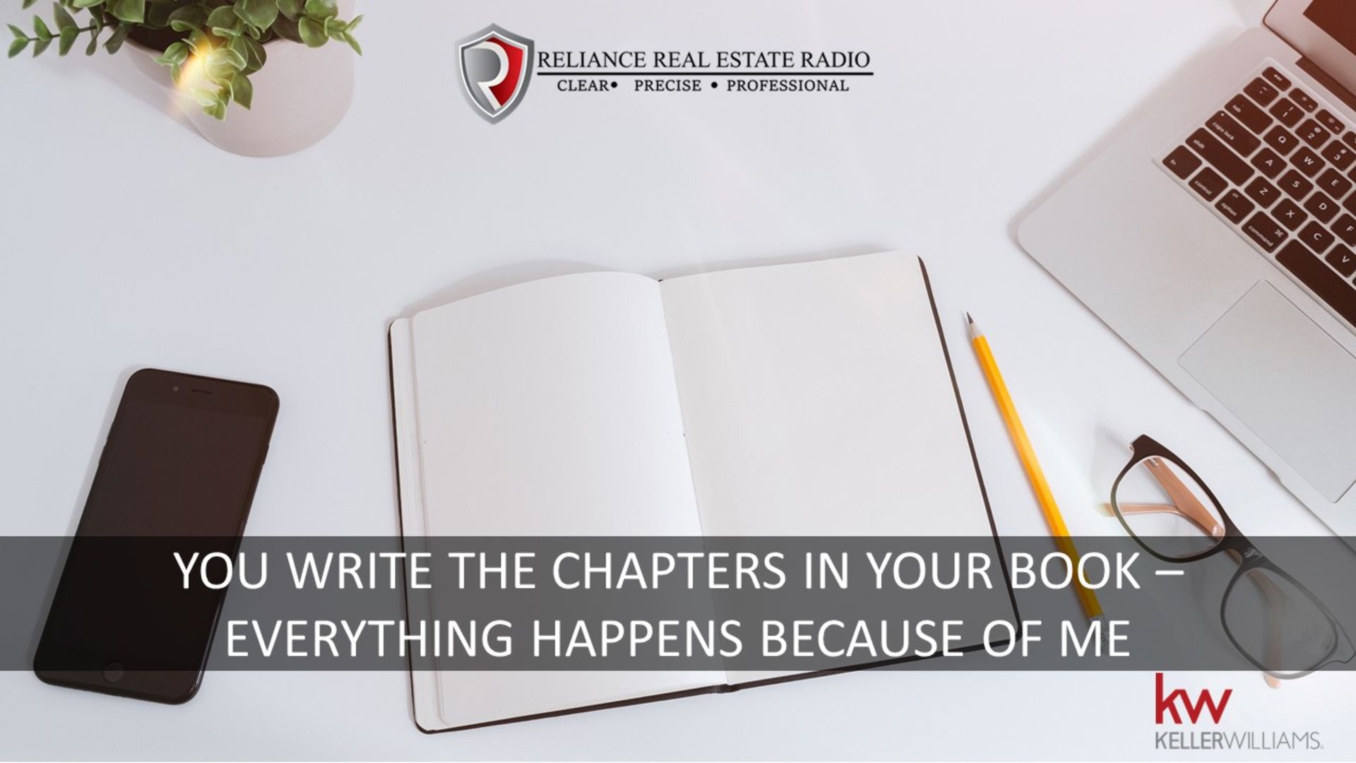 YOU WRITE THE CHAPTERS IN YOUR BOOK – EVERYTHING HAPPENS BECAUSE OF ME (Episode 26)