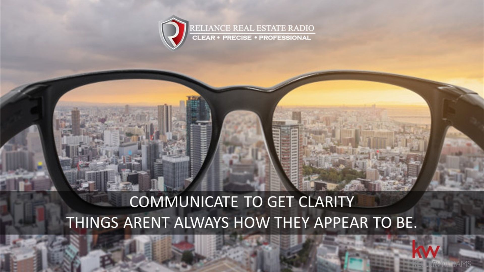 COMMUNICATE TO GET CLARITY – THINGS AREN’T ALWAYS HOW THEY APPEAR TO BE (Episode 23)