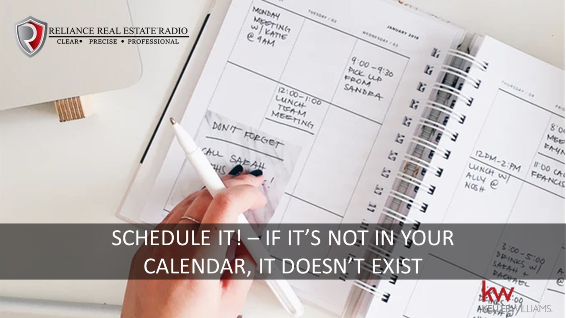 SCHEDULE IT! – IF IT’S NOT IN YOUR CALENDAR, IT DOESN’T EXIST (Episode 25)