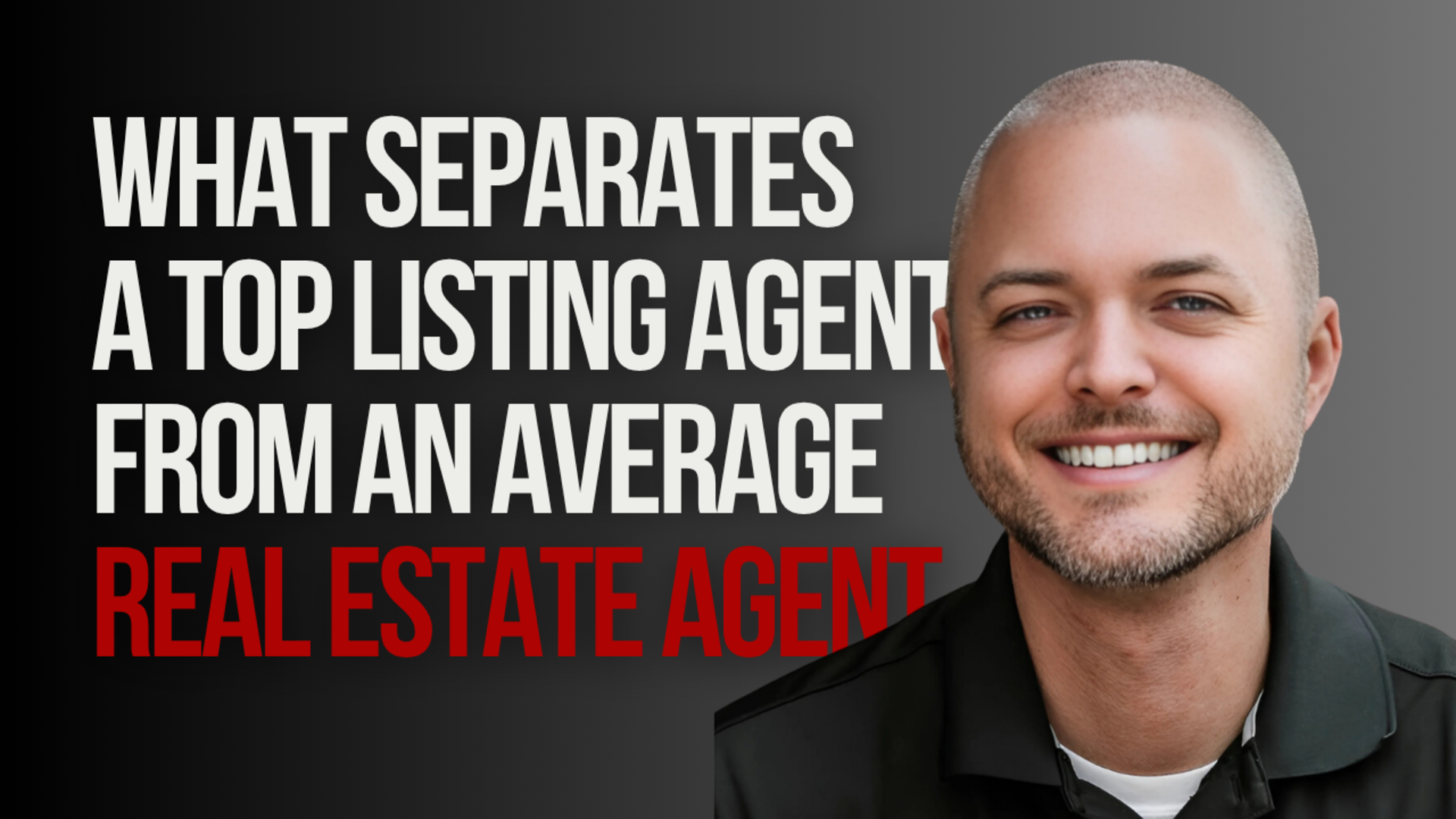 What Separates a Top Listing Agent From an Average Real Estate Agent