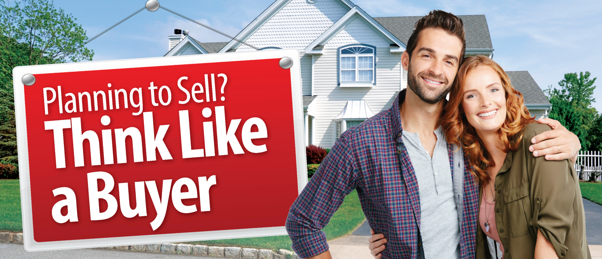 Planning to Sell? Think like a Buyer