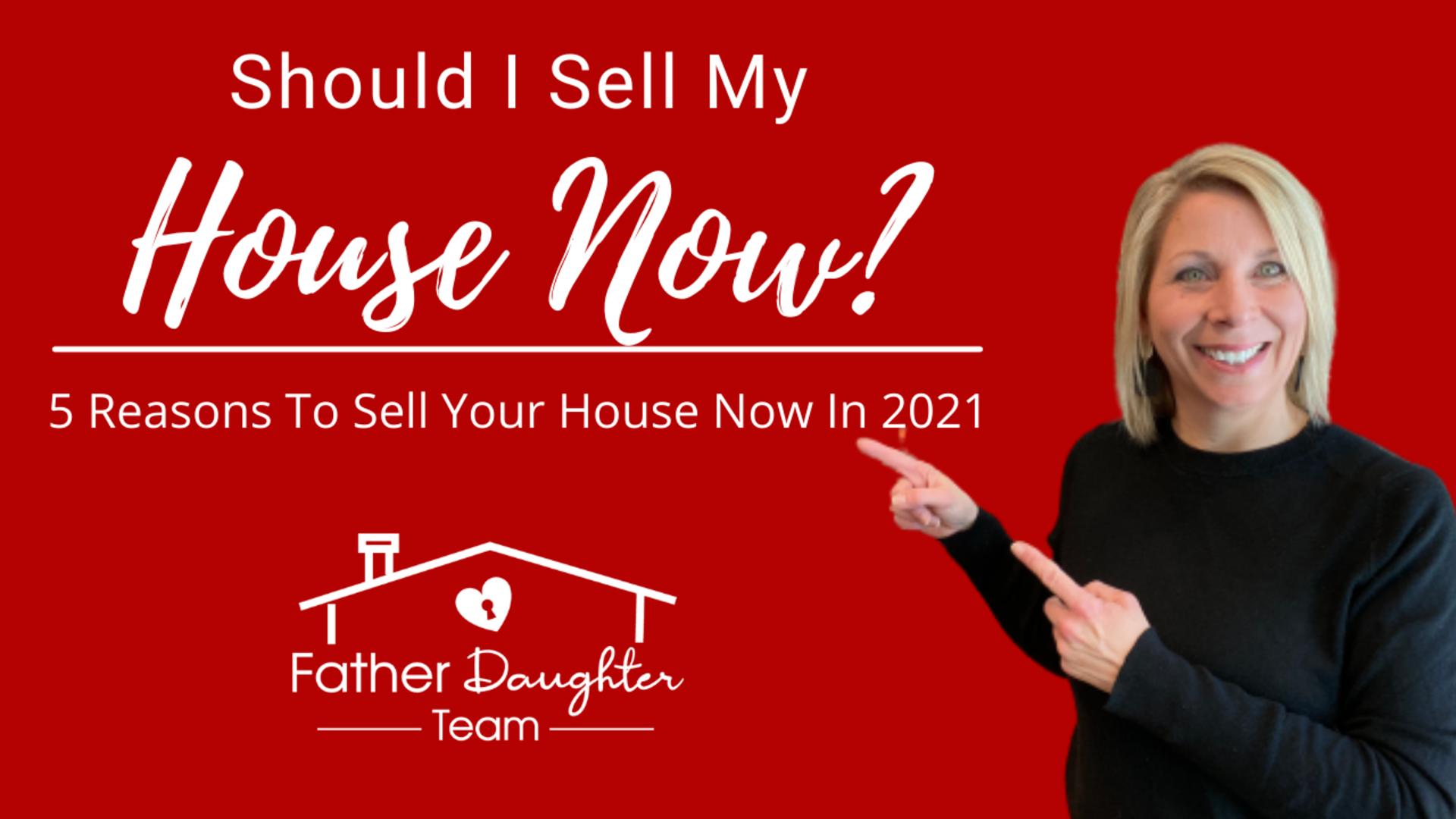 SHOULD I SELL MY HOUSE NOW OR WAIT? 5 Reason It Is A Great Time To Sell!