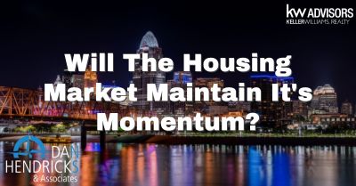 Will The Housing Market Maintain It&#8217;s Momentum