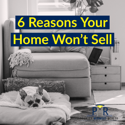 6 Reasons Your Home Won&#8217;t Sell
